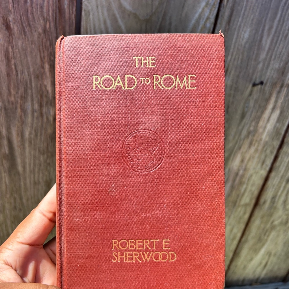 The Road to Rome (Hardcover) by Robert E. Sherwood